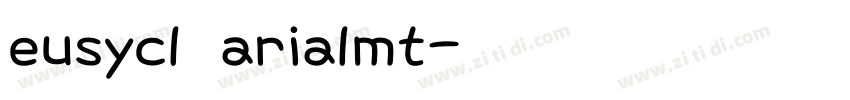eusycl arialmt字体转换